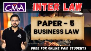CMA Inter Law - 2025 (Full Course)